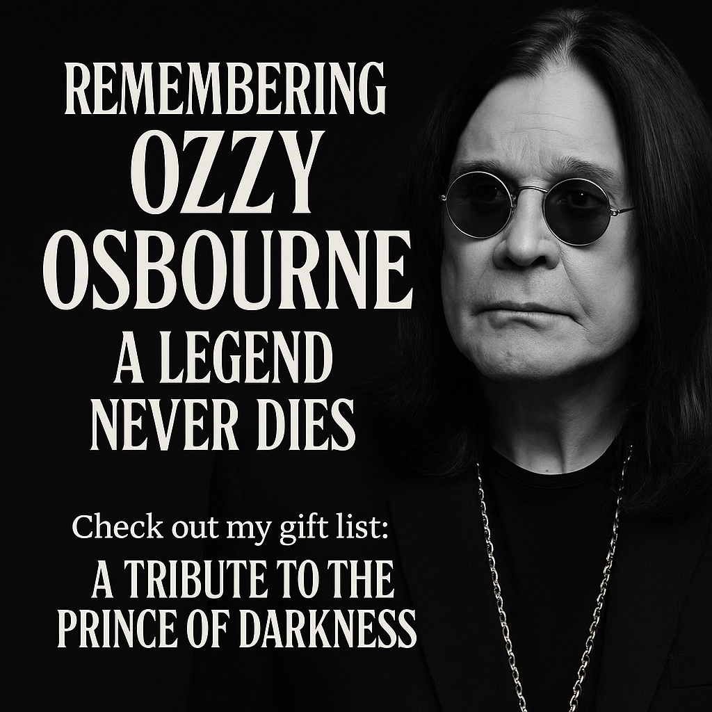 A dramatic black and white image of Ozzy Osbourne on the right with dark sunglasses and long hair, gothic text on the left reading "Remembering Ozzy Osbourne – A Legend Never Dies." Include a callout that promotes a tribute gift list below the main text.